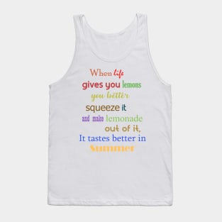 You Better Squeeze  it....... Tank Top